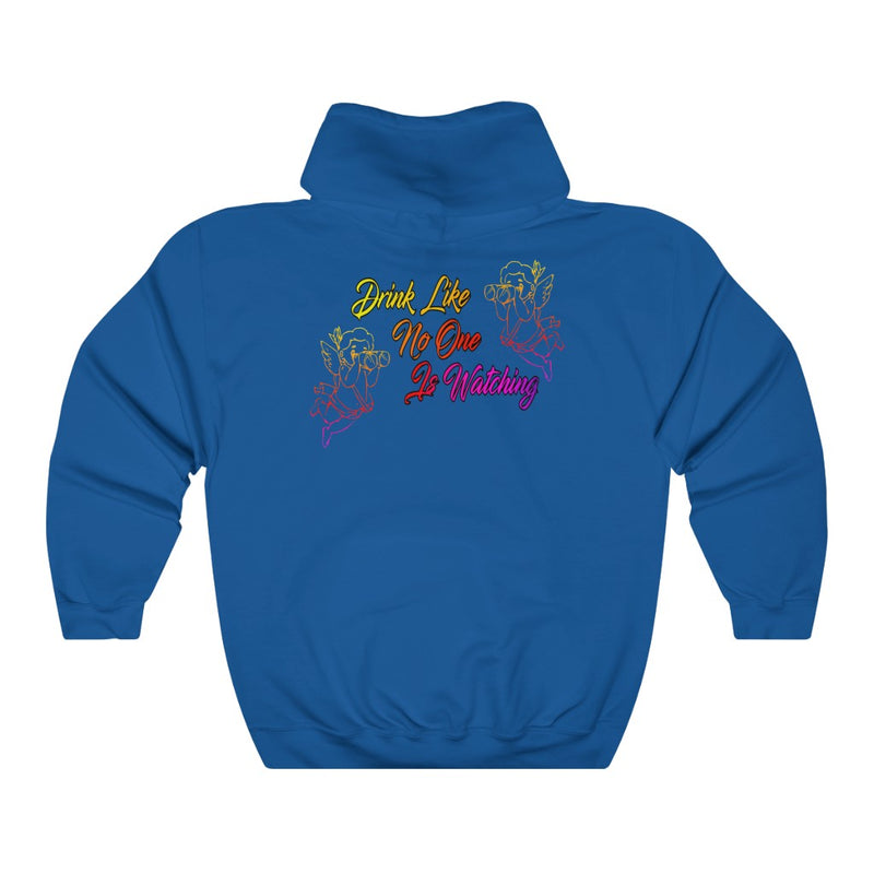 Drink Like No-one is Watching Hoodie